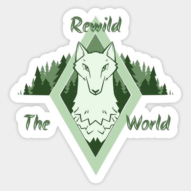 Rewild The World Sticker by FindChaos